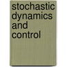 Stochastic Dynamics and Control door Jian-Qiao Sun
