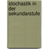 Stochastik in der Sekundarstufe by Marco Bettner