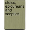 Stoics, Epicureans and Sceptics door R.W. Sharples