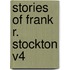Stories of Frank R. Stockton V4