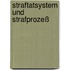 Straftatsystem und Strafprozeß