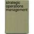 Strategic Operations Management