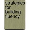 Strategies for Building Fluency door Deborah V. Mink