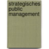 Strategisches Public Management door Eric Deloséa
