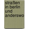 Straßen in Berlin und anderswo door Siegfried Kracauer