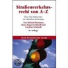 Straßenverkehrsrecht von A - Z door Michael Burmann