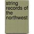 String Records Of The Northwest