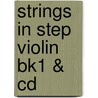 Strings In Step Violin Bk1 & Cd by Unknown