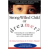 Strong-Willed Child Or Dreamer? door Ron L. Braund