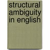 Structural Ambiguity in English door Dallin Oaks
