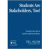 Students Are Stakeholders, Too! by Edie L. Holcomb