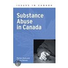 Substance Abuse In Canada Iic P by Wayne Skinner