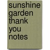 Sunshine Garden Thank You Notes by Unknown