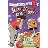 Super Ace and the Rotten Robots by Matt Vander Pol
