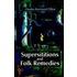 Superstitions and Folk Remedies