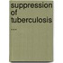 Suppression of Tuberculosis ...