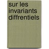Sur Les Invariants Diffrentiels door Georges Henri Halphen