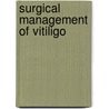 Surgical Management of Vitiligo door Somesh Gupta