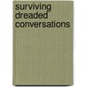 Surviving Dreaded Conversations by Flagg
