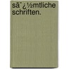 Sã¯¿½Mtliche Schriften. door Karl Lachmann