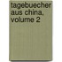 Tagebuecher Aus China, Volume 2