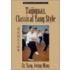 Taijiquan, Classical Yang Style