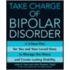 Take Charge of Bipolar Disorder