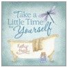 Take a Little Time for Yourself door Kathy Hatch