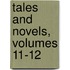 Tales And Novels, Volumes 11-12