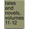 Tales And Novels, Volumes 11-12 door Maria [collections] Edgeworth