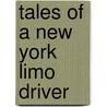 Tales Of A New York Limo Driver door Nicky Testaforte