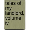 Tales Of My Landlord, Volume Iv by Jedediah Cleishbotham