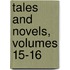 Tales and Novels, Volumes 15-16