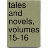 Tales and Novels, Volumes 15-16 door Maria Edgeworth