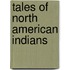 Tales of North American Indians