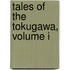 Tales of the Tokugawa, Volume I