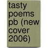 Tasty Poems Pb (new Cover 2006) by Jill Bennett