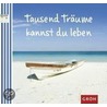Tausend Träume kannst du leben door Susanne Lorenz