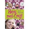 Hey, met mij! by Sarah Mlynowski