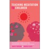 Teaching Meditation To Children by Ingrid Slack