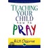 Teaching Your Child How to Pray