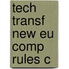 Tech Transf New Eu Comp Rules C door Steve Anderman