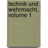 Technik Und Wehrmacht, Volume 1 door Anonymous Anonymous