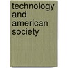 Technology And American Society door Rick Szostak