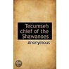 Tecumseh Chief Of The Shawanoes door . Anonymous