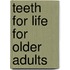Teeth For Life For Older Adults