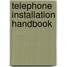 Telephone Installation Handbook door Steve Roberts