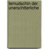 Temudschin Der Unerschtterliche door Franz Von Erdmann