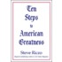 Ten Steps To American Greatness