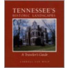 Tennessee's Historic Landscapes by Dr. Carroll Van West